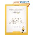 Heaven Changes Everything: Living Every Day with Eternity in Mind