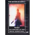Sisters of Mercy - Wake, In concert at the Royal Albert Hall (18th June 1985)