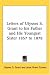 Letters of Ulysses S. Grant to His Father And His Youngest Sister 1857 to 1878
