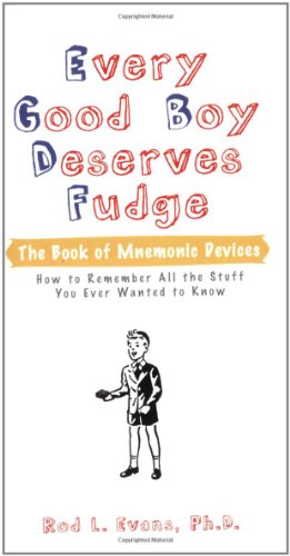 Every Good Boy Deserves Fudge: The Book of Mnemonic Devices