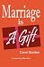Marriage Is a Gift