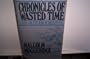 Chronicles of Wasted Time: An Autobiography