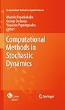 Computational methods in stochastic dynamics