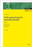 Prüfungstraining für Bilanzbuchhalter 1: Jahresabschluss. IFRS-Grundlagen. Steuerlehre