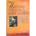 Help, Lord! I'm Having a Senior Moment (Notes to God on Growing Older) (Walker Large Print Books) (Paperback)