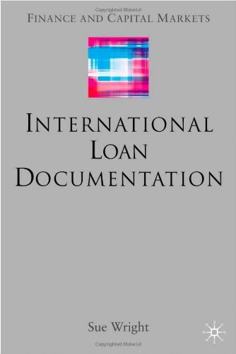 International Loan Documentation (Finance and Capital Markets)