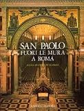 San Paolo fuori le mura a Roma (Chiese monumentali d'Italia) (Italian Edition)