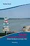 Ostw�rts: Zweitausend Kilometer Donau. Mit dem Paddelboot zum Schwarzen Meer