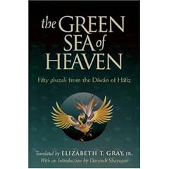The Green Sea of Heaven: Fifty Ghazals from the Diwan of Hafiz (Library of Persian: Text and Contexts in Persian Religions and Spirituality) (Library of ... in Persian Religions and Spirituality)