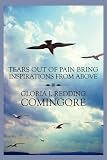 Tears Out of Pain Bring Inspirations from Above