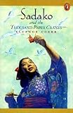 Sadako and the Thousand Paper Cranes [SADAKO & THE THOUSAND PAPER CR]