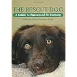 the rescue dog a guide to successful re homing