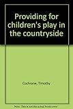 Providing for children's play in the countryside
