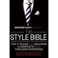 AskMen.com Presents The Style Bible: The 11 Rules for Building a Complete and Timeless Wardrobe
