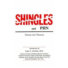 Shingles and Phn by Thomas Carl Thomsen