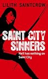 Saint City Sinners: A Dante Valentine Novel: Book Four (Dante Valentine Novel)