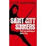 Saint City Sinners: A Dante Valentine Novel: Book Four