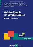 Modulare Therapie von Cannabisst&ouml;rungen: Das CANDIS-Programm - Eva Hoch, Petra Zimmermann, Jana Henker, Heike Rohrbacher, Ren&eacute; Noack, Gerhard B&uuml;hringer, Hans-Ulrich Wittchen
