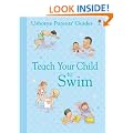 Teach Your Child to Swim (Usborne Parent's Guides)