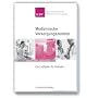 Medizinische Versorgungszentren: Ein Leitfaden f�r Gr�nder