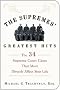 The Supremes' Greatest Hits: The 34 Supreme Court Cases That Most Directly Affect Your Life The Supremes' Greatest Hits: The 34 Supreme Court Cases That Most Directly Affect Your Life