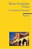 Kleine Geschichte Polens - Manfred Alexander