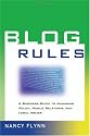 Blog Rules: A Business Guide to Managing Policy, Public Relations, and Legal Issues