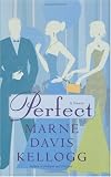 Perfect: A Novel