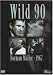  �Wild 90 [ Franz�sische Fassung, Keine Deutsche Sprache ]�