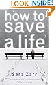 How To Save A Life