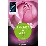 Shades of Grey - Befreite Lust: Band 3 - Romanvon "E L James"