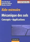 Aide-mémoire Mécanique des sols : Concepts-Applications