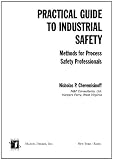 Practical Guide to Industrial Safety: Methods for Process Safety Professionals