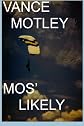 Mos' Likely (Volume 1)