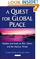 A Quest for Global Peace: Rotblat and Ikeda on War, Ethics and the Nuclear Threat