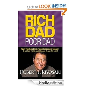 Rich Dad Poor Dad [Kindle Edition]
