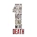 Not One More Death
