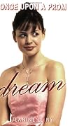 Dream (Once Upon A Prom)
