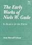 The Early Works of Niels W. Gade: In Search of the Poetic