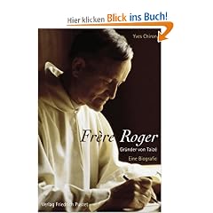 Fr�re Roger - Gr�nder von Taiz�: Eine Biografie