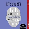 Ich will so werden, wie ich bin. F�r Selberleber