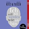 H&ouml;rbuch Ich will so werden, wie ich bin: Für Selberleber