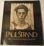 Paul Strand: 60 Years of Photographs
