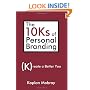 The 10Ks of Personal Branding: Create a Better You