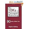 The 10ks of Personal Branding: Create a Better You