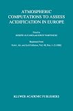 Atmospheric computations to assess acidification in Europe : summary and conclusions of the Warsaw II meeting