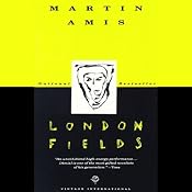 London Fields | [Martin Amis]
