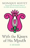 With the Kisses of His Mouth