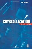 Crystallization, Fourth Edition