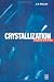 Crystallization